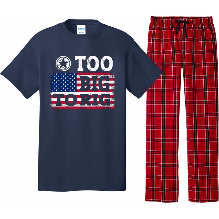 Too Big To Rig Saying Trump 2024 Pajama Set