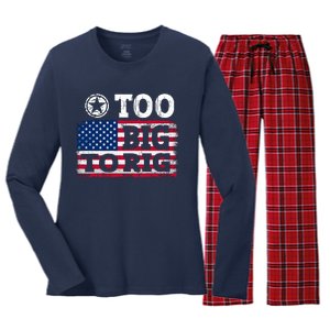 Too Big To Rig Saying Trump 2024 Women's Long Sleeve Flannel Pajama Set 