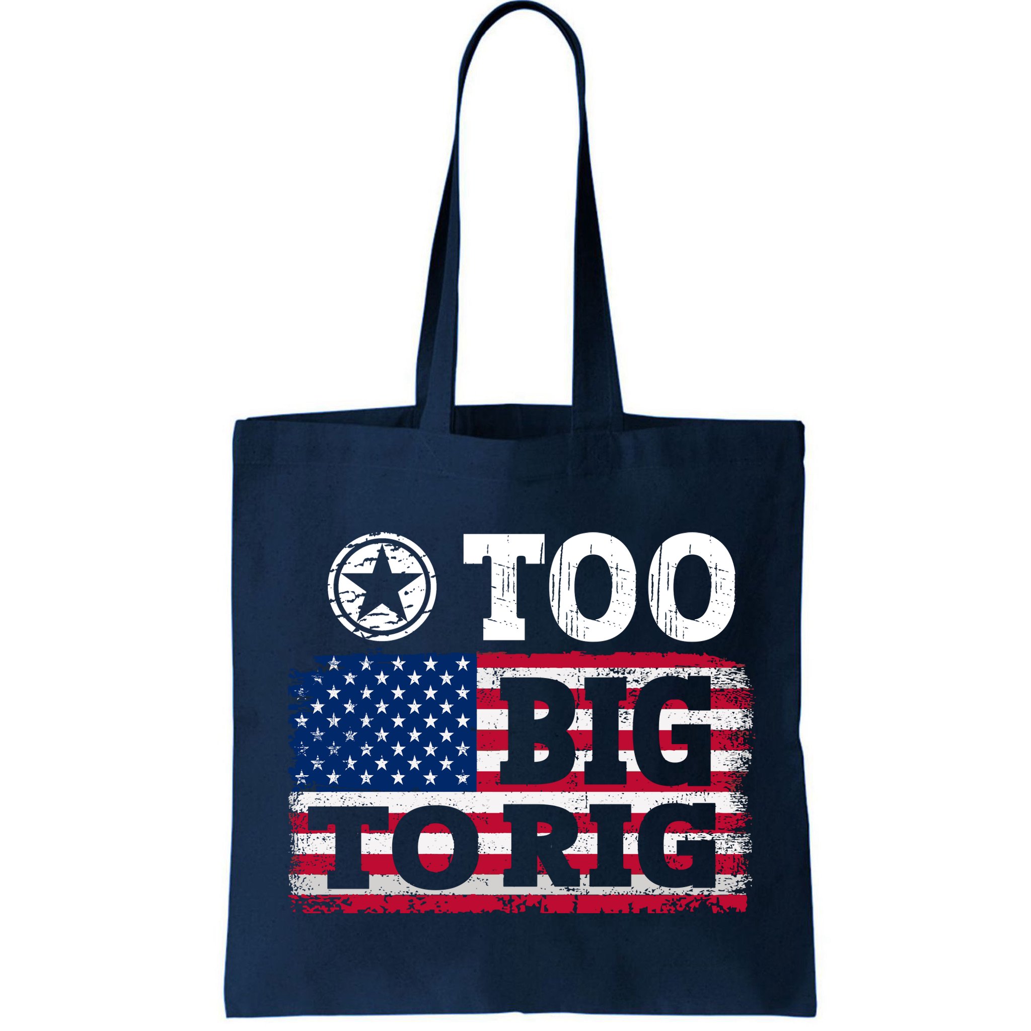 Too Big To Rig Saying Trump 2024 Bag