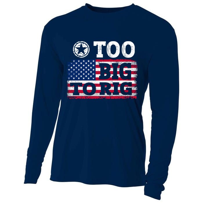 Too Big To Rig Saying Trump 2024 Cooling Performance Long Sleeve Crew