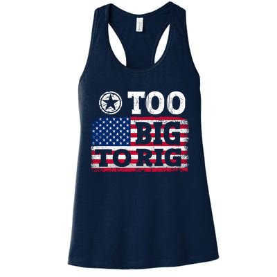 Too Big To Rig Saying Trump 2024 Womens Tank Top