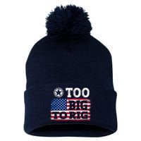 Too Big To Rig Saying Trump 2024 Pom Pom 12in Knit Beanie