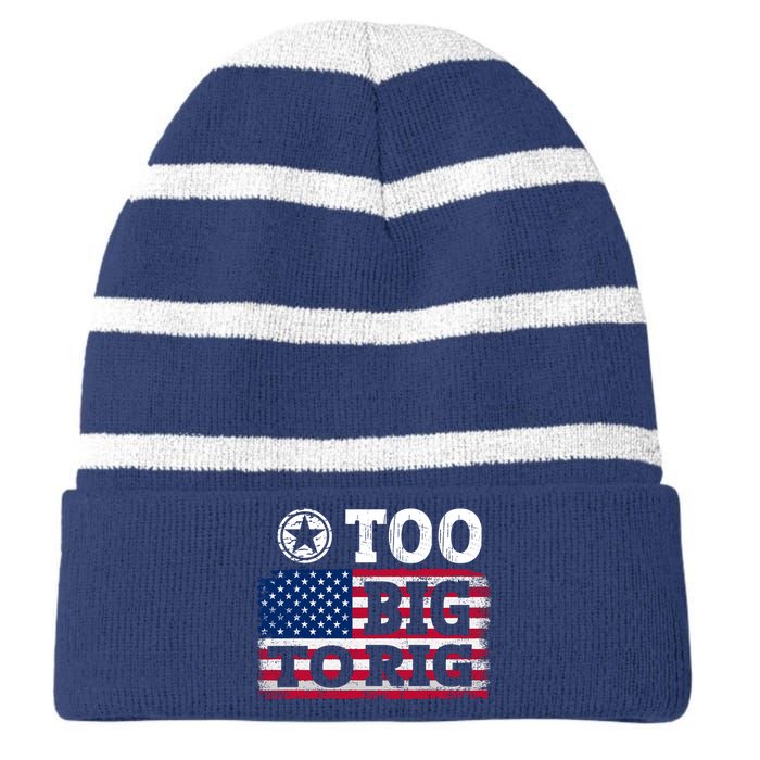 Too Big To Rig Saying Trump 2024 Striped Beanie with Solid Band