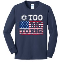 Too Big To Rig Saying Trump 2024 Kids Long Sleeve Shirt