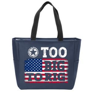 Too Big To Rig Saying Trump 2024 Zip Tote Bag