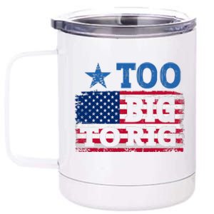 Too Big To Rig Saying Trump 2024 12 oz Stainless Steel Tumbler Cup