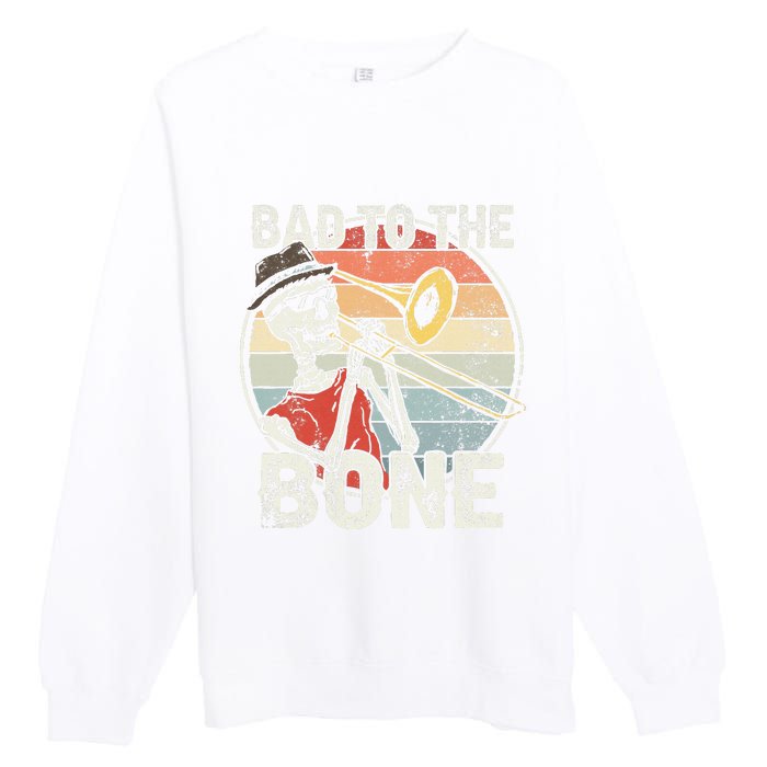 Trombone Bad To The Bone Retro Skeleton Marching Band Player Premium Crewneck Sweatshirt