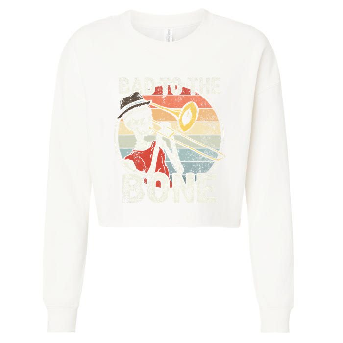 Trombone Bad To The Bone Retro Skeleton Marching Band Player Cropped Pullover Crew