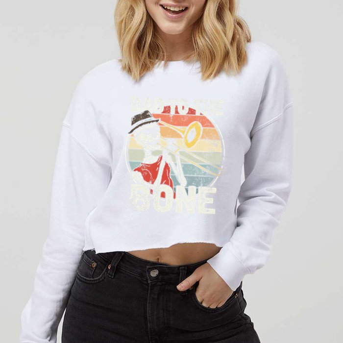 Trombone Bad To The Bone Retro Skeleton Marching Band Player Cropped Pullover Crew