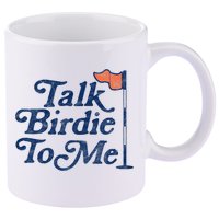 Talk Birdie To Me Funny Golfer Dad Fathers Day Golf 11oz C Handle Ceramic Mug