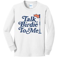 Talk Birdie To Me Funny Golfer Dad Fathers Day Golf Kids Long Sleeve Shirt