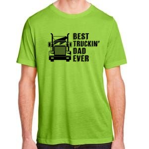 Trucker Best Trucking Dad Ever Gift Adult ChromaSoft Performance T-Shirt