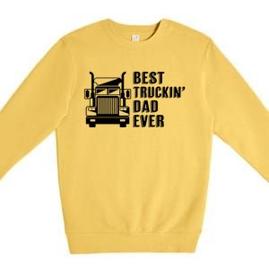 Trucker Best Trucking Dad Ever Gift Premium Crewneck Sweatshirt