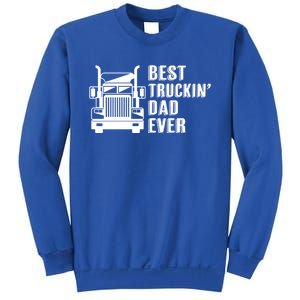 Trucker Best Trucking Dad Ever Gift Sweatshirt