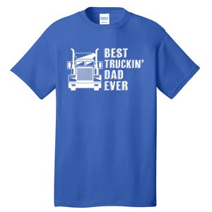 Trucker Best Trucking Dad Ever Gift Tall T-Shirt