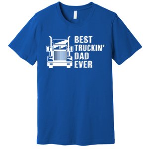 Trucker Best Trucking Dad Ever Gift Premium T-Shirt