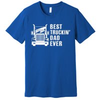 Trucker Best Trucking Dad Ever Gift Premium T-Shirt