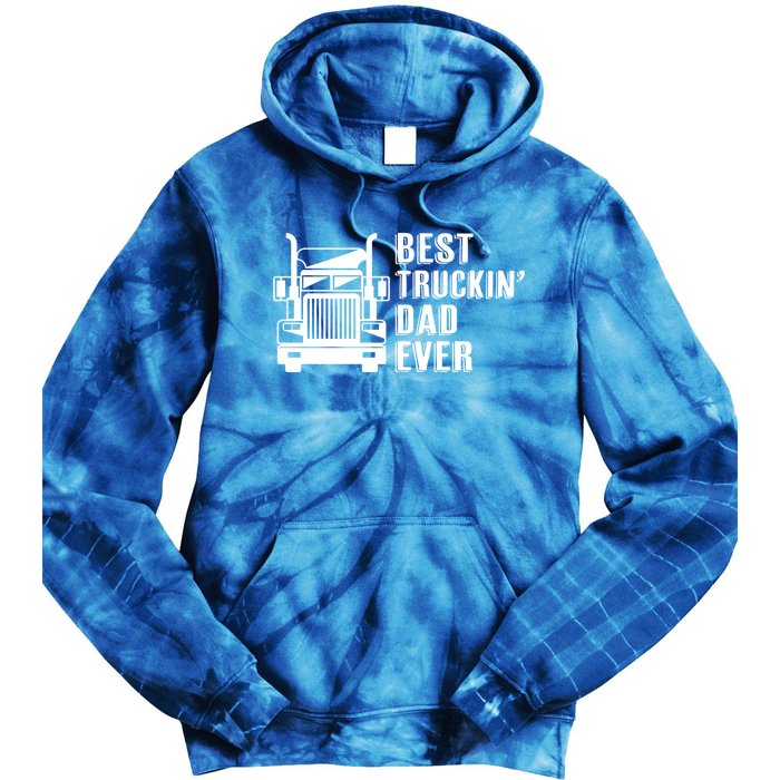 Trucker Best Trucking Dad Ever Gift Tie Dye Hoodie