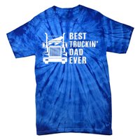 Trucker Best Trucking Dad Ever Gift Tie-Dye T-Shirt