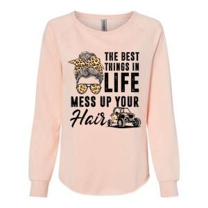 The Best Things In Life Mess Up Your Hair UTV SXS Womens California Wash Sweatshirt