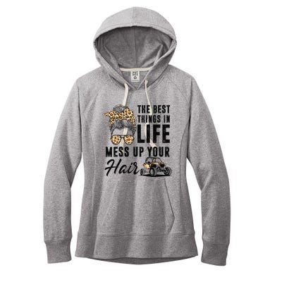 The Best Things In Life Mess Up Your Hair UTV SXS Women's Fleece Hoodie