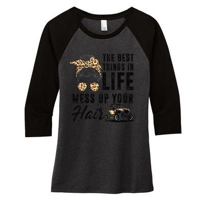 The Best Things In Life Mess Up Your Hair UTV SXS Women's Tri-Blend 3/4-Sleeve Raglan Shirt