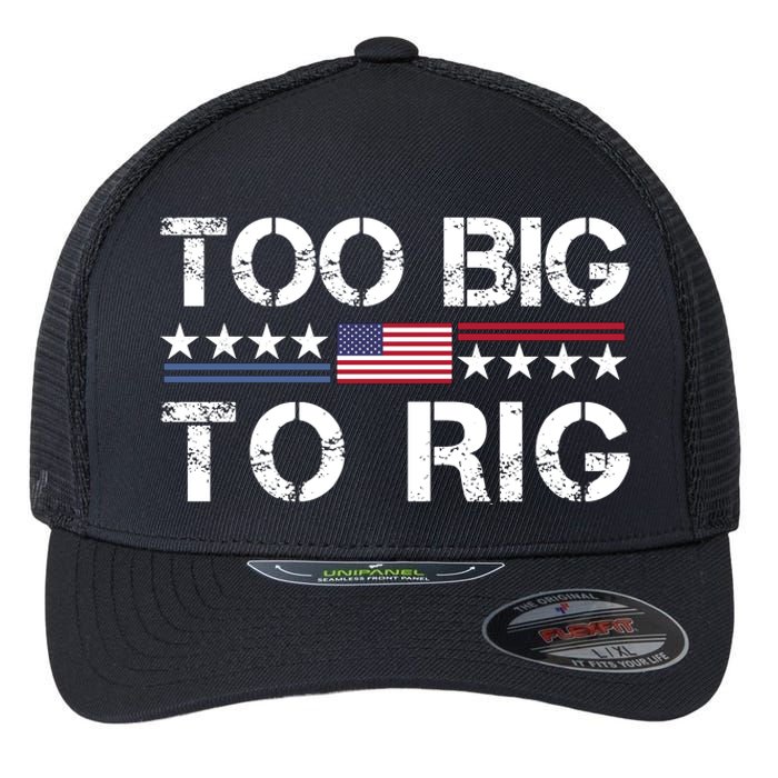 Too Big To Rig Trump 2024 Flexfit Unipanel Trucker Cap