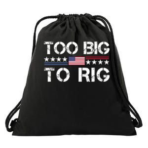 Too Big To Rig Trump 2024 Drawstring Bag