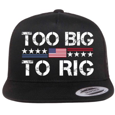 Too Big To Rig Trump 2024 Flat Bill Trucker Hat