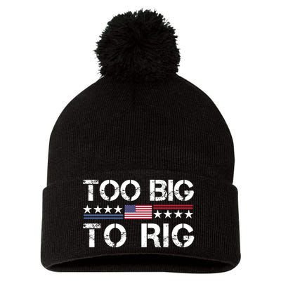 Too Big To Rig Trump 2024 Pom Pom 12in Knit Beanie