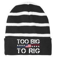 Too Big To Rig Trump 2024 Striped Beanie with Solid Band