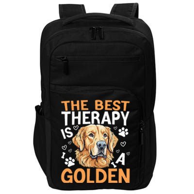 The Best Therapy Is A Golden Retriever Dog Lover Puppy Owner Impact Tech Backpack