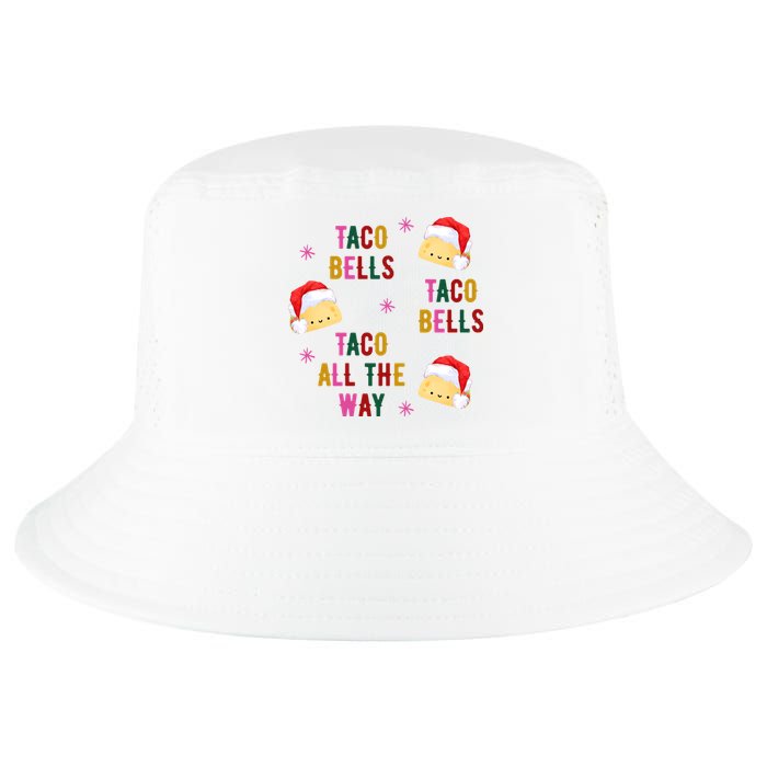 Taco Bells Taco All The Way Funny Christmas Cool Comfort Performance Bucket Hat