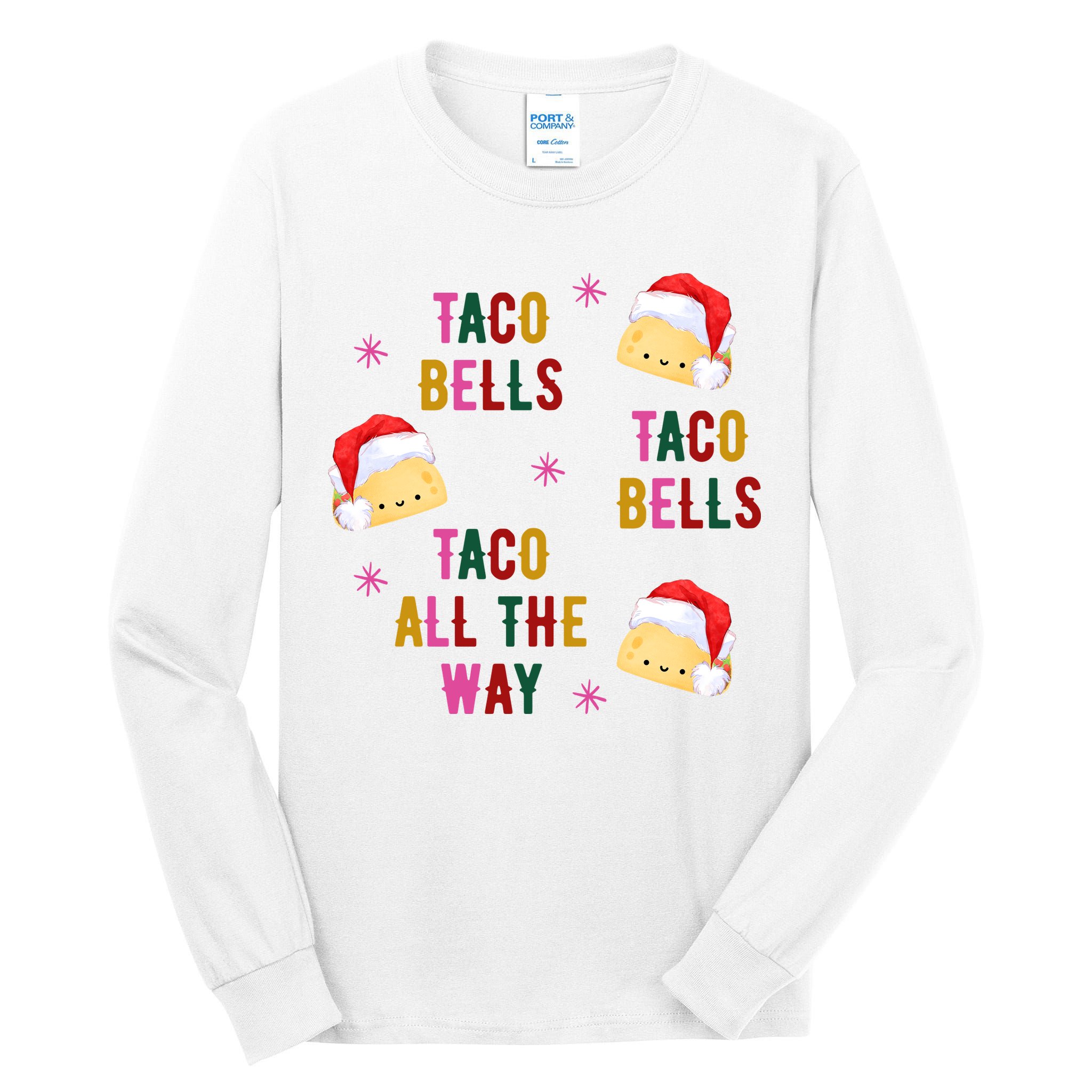 Taco Bells Taco All The Way Funny Christmas Tall Long Sleeve T-Shirt