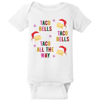 Taco Bells Taco All The Way Funny Christmas Baby Bodysuit