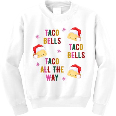 Taco Bells Taco All The Way Funny Christmas Kids Sweatshirt