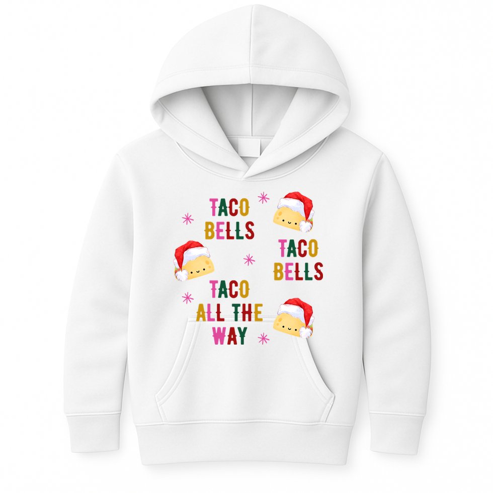 Taco Bells Taco All The Way Funny Christmas Kids Hoodie