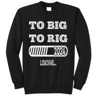 To Big To Rig 2024 Fanny Trump Quote Sweatshirt