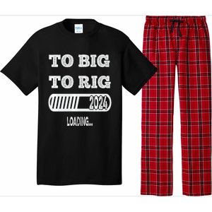 To Big To Rig 2024 Fanny Trump Quote Pajama Set