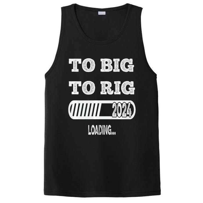 To Big To Rig 2024 Fanny Trump Quote PosiCharge Competitor Tank