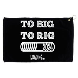 To Big To Rig 2024 Fanny Trump Quote Grommeted Golf Towel