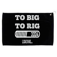 To Big To Rig 2024 Fanny Trump Quote Grommeted Golf Towel