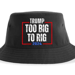 Too Big To Rig 2024 Elections Trump Saying Trump 2024 Sustainable Bucket Hat