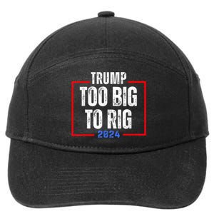 Too Big To Rig 2024 Elections Trump Saying Trump 2024 7-Panel Snapback Hat