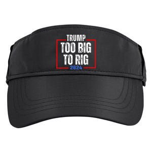 Too Big To Rig 2024 Elections Trump Saying Trump 2024 Adult Drive Performance Visor