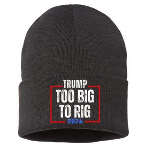 Too Big To Rig 2024 Elections Trump Saying Trump 2024 Sustainable Knit Beanie