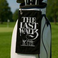 The B.A.N.D The Last W.A.L.T.Z Distressed Golf Towel