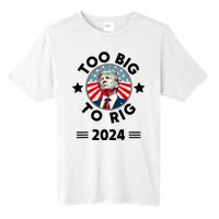 Too Big To Rig Trump 2024 Tall Fusion ChromaSoft Performance T-Shirt