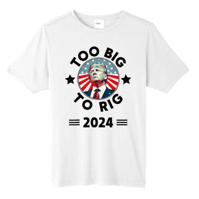 Too Big To Rig Trump 2024 Tall Fusion ChromaSoft Performance T-Shirt