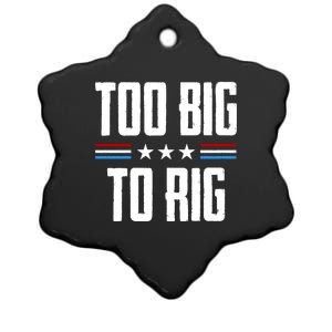 Too Big To Rig Trump 2024 Ceramic Star Ornament